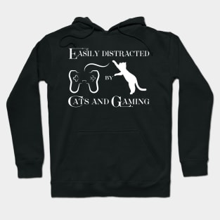 Easily Distracted By Cats and Gaming Hoodie